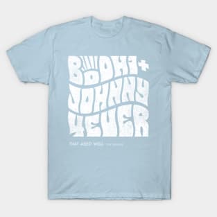 Bodhi + Johnny 4Ever T-Shirt